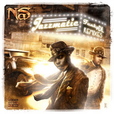 Funky DL - Jazzmatic (Nas Remixes) (2013) Funky DL - Jazzmatic [Nas Remixes] (2013)