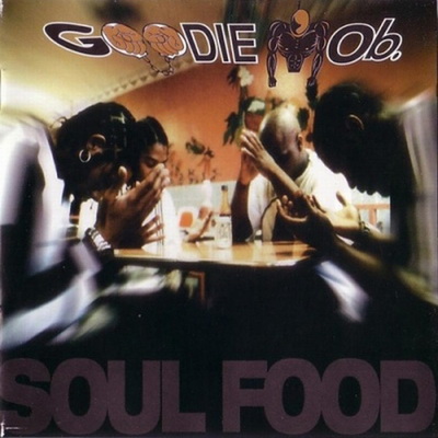 Goodie Mob - Soul Food (1995) [Vinyl] [FLAC] [24-96] [LaFace]