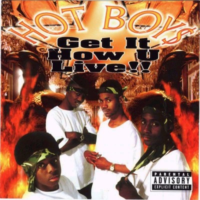 Hot Boys 1997 Get It How U Live