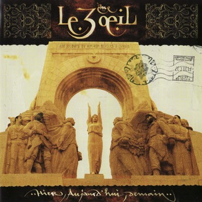 Le 3eme Oeil - Hier, Aujourd'hui, Demain (1999) [CD] [FLAC]
