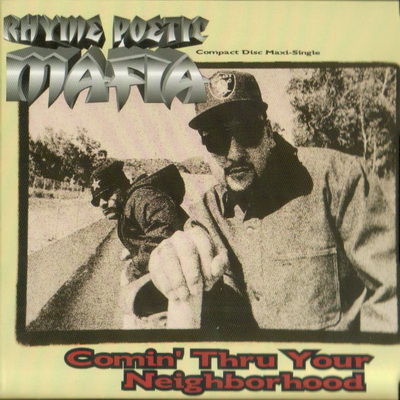 Rhyme Poetic Mafia - Comin' Thru Your Neighborhood (1993) (CD Single) [FLAC] [Giant]