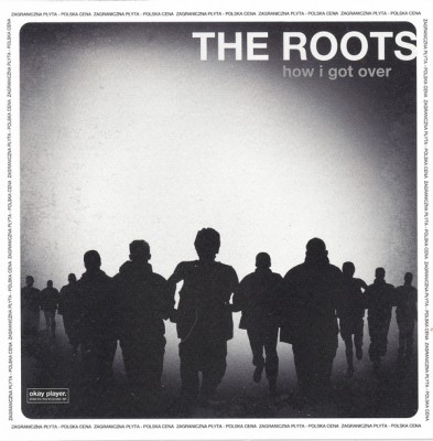 The Roots - How I Got Over (2010) [CD] [FLAC] [Def Jam]