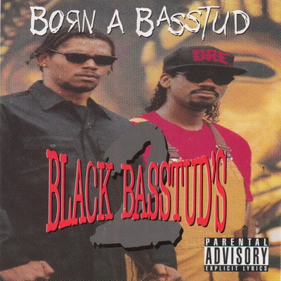 2 Black Basstuds - Born A Basstud (1994) (2007 CD re-issue) [CD] [320] [Triple 'M']