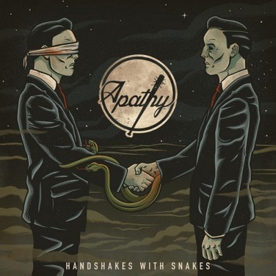 Apathy 2016 Handshakes With Snakes