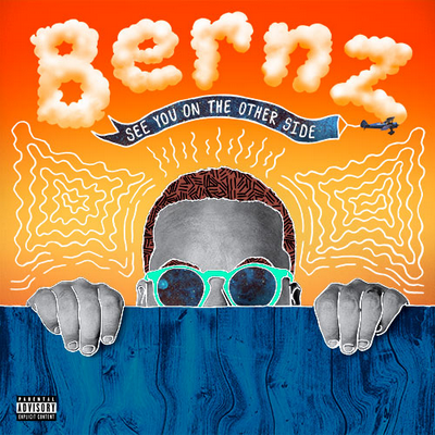 Bernz See You On the Other Side 2016