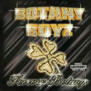 Botany Boyz – Forerver Botany (2000) [CD] [FLAC] [Big Shot]