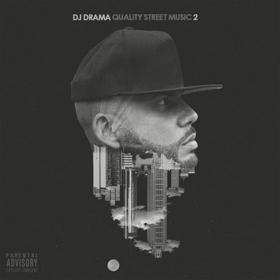 DJ Drama Quality Street Music 2 2016