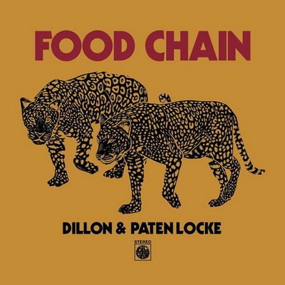 Dillon & Paten Locke - Food Chain (2016) [CD] [FLAC] [ Full Plate]
