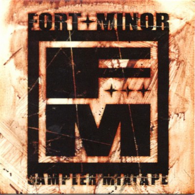 Fort Minor - Sampler Mixtape (2005) [FLAC] [Machine Shop]