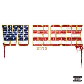 Ghostface Killah & Sheek Louch – Wu-Block (2012) [CD] [FLAC] [E1]