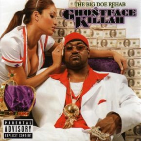 Ghostface Killah - The Big Doe Rehab (2007) [FLAC] [Def Jam]