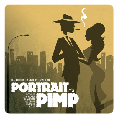 Giallo Point & SmooVth - Portrait Of A Pimp (2014) [WEB] [FLAC] [Crate Divizion]
