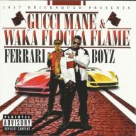 Gucci Mane Waka Flocka Flame – 2011 – Ferrari Boyz
