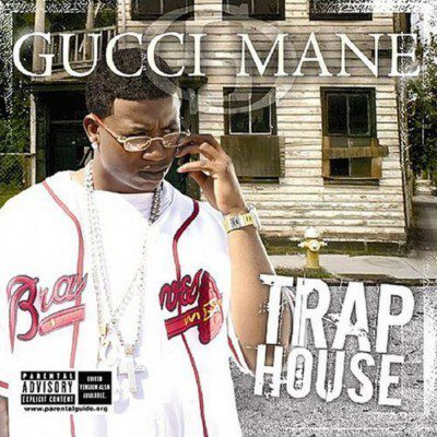 Gucci Mane – 2005 – Trap House