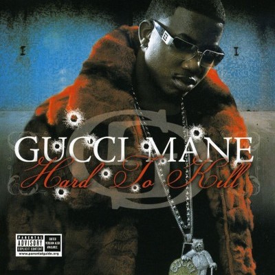 Gucci Mane – 2006 – Hard to Kill