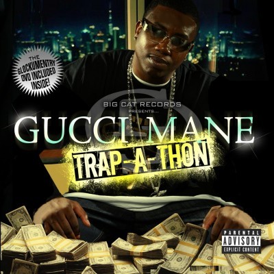 Gucci Mane – 2007 – Trap A Thon
