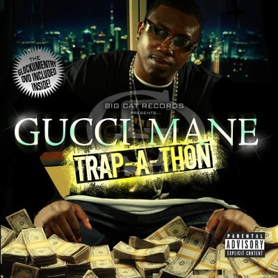 Gucci Mane - Trap-A-Thon (2007) [CD] [FLAC] [Big Cat]