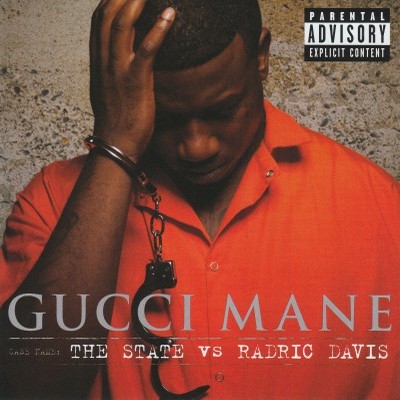 Gucci Mane - The State Vs Radric Davis (2009) [CD] [FLAC] [Asylum]