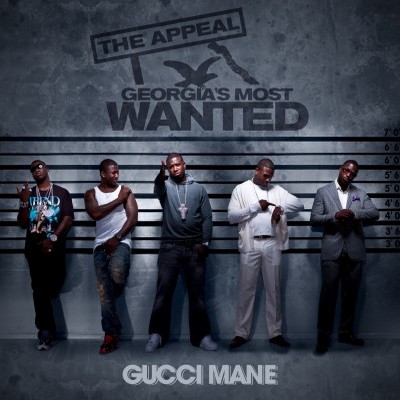 Gucci Mane - The Appeal: Georgia’s Most Wanted (2010) [CD] [FLAC] [Asylum]