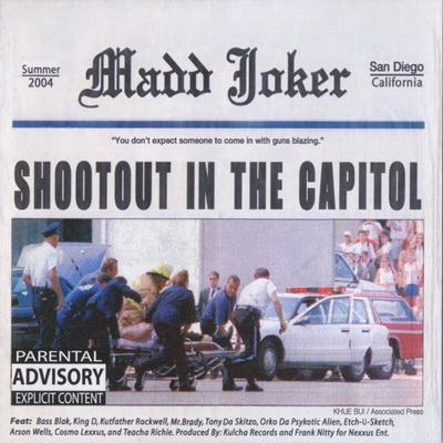 Madd Joker - Shootout in the Capitol (2004) [CD] [320] [Kulcha]