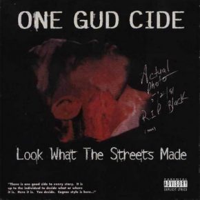 One Gud Cide Look What The Streets Made Reissue CD 1997 1999 1