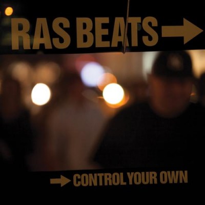 Ras Beats - Control Your Own (2016) [CD] [FLAC] [Worldwyde]