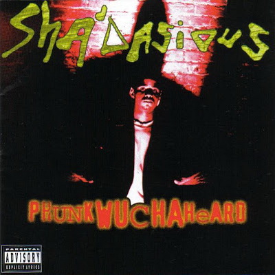 Sha’Dasious - Phunk Wucha Heard (1994) [CD] [FLAC] [RCA]