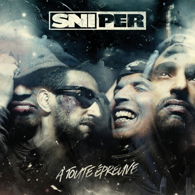 Sniper - A Toute Epreuve (2011) [CD] [FLAC] [Desh Musique]