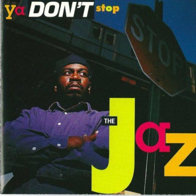 The Jaz 1991 Ya Don’t Stop EP