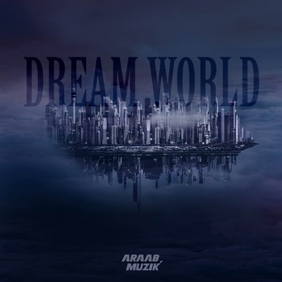 araabMUZIK - Dream World (2016) [WEB] [FLAC] [Araabmuzik LLC]