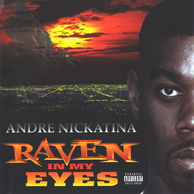 Andre Nickatina - Raven In My Eyes (1997) [CD] [FLAC] [Dogday]
