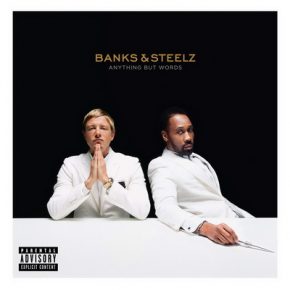 Banks And Steelz 2016 Anything But Words