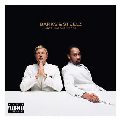 Banks And Steelz 2016 Anything But Words
