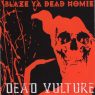 Blaze Ya Dead Homie – Dead Vulture EP (2016) [CD] [FLAC] [Majik Ninja]