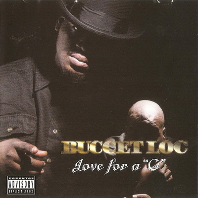 Buccet Loc 1999 Love For a G