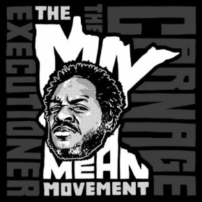 Carnage The Executioner – The MN Mean Movement (2016) [CD] [FLAC]