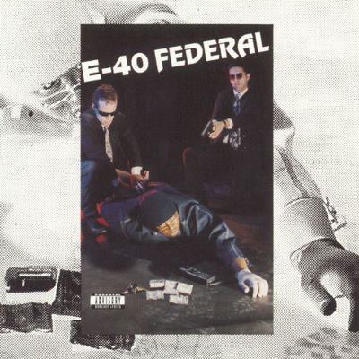 E-40 - Federal (1995) (Re Release) [CD] [FLAC] [Jive]