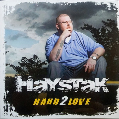 Haystak - Hard 2 Love (2008) [CD] [FLAC] [Select-O-Hits]
