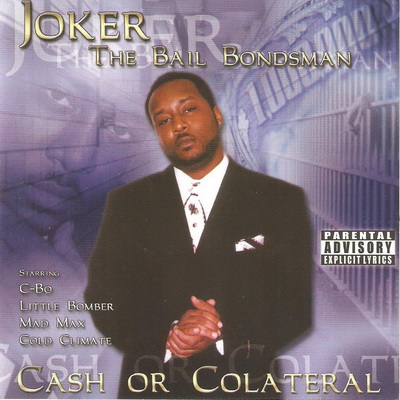 Joker The Bailbondsman - Cash Or Colateral (2001) [CD] [FLAC] [Inlet City]