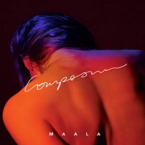 Maala - Composure (2016) [WEB] [FLAC] [Sony]