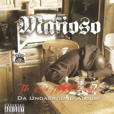 Mafioso - The Last Nigga Left Da Undaground Album (2006) [CD] [FLAC] [Mafioso Entertainment]