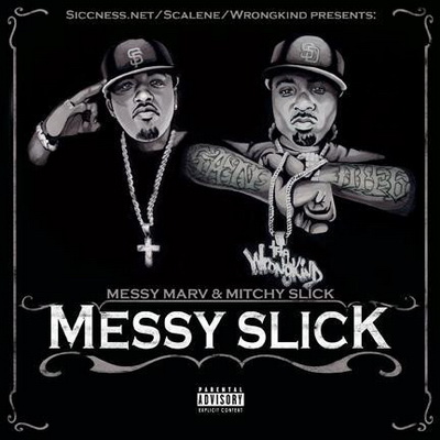Messy Marv Mitchy Slick 2007 Messy Slick
