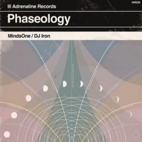 MindsOne & DJ Iron - Phaseology (2016) [FLAC] [Ill Adrenaline]