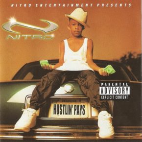 Mr. Nitro - Hustlin Pays (2000) [CD] [FLAC] [Sony]
