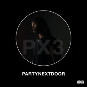 PARTYNEXTDOOR PARTYNEXTDOOR 3 P3 2016