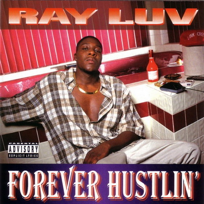 Ray Luv Forever Hustlin 1995