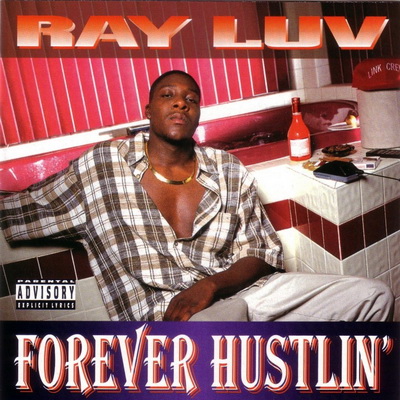 Ray Luv - Forever Hustlin' (1995) [CD] [WAV] [Young Black Brotha]
