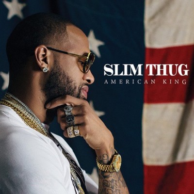 Slim Thug – Hogg Life, Vol. 4: American King (2016) [CD] [FLAC] [Hogg Life]
