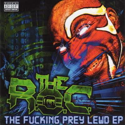The R.O.C. – The Fucking Prey Lewd EP (2016) [CD] [FLAC] [Majik Ninja]
