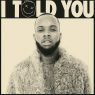 Tory Lanez - I Told You (2016) [WEB] [FLAC] [Mad Love]